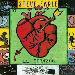 Steve Earle - El Corazon - New Vinyl 2017 Warner Brothers Record Store Day Black Friday Exclusive  (Limited to 2500) - Country Rock