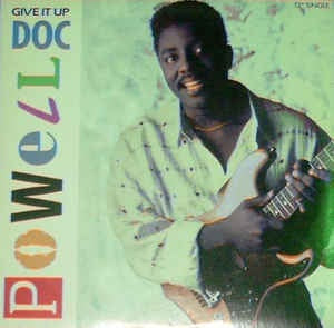 Doc Powell ‎– Give It Up - VG+ 12" Single 1987 Mercury USA - Funk / Soul