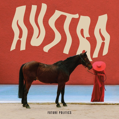 Austra - Future Politics - New LP Record 2017  USA Vinyl & Download - Synth Pop / Darkwave