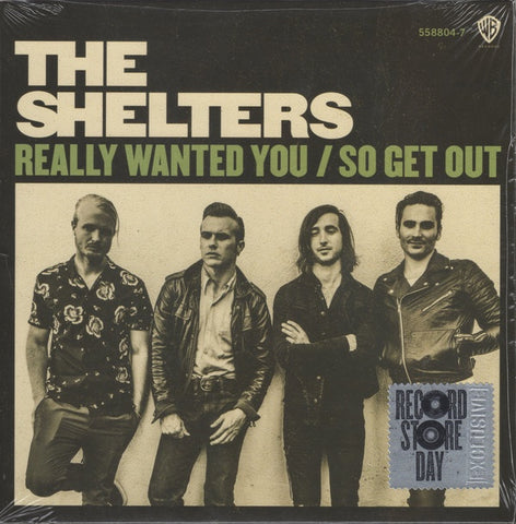 The Shelters ‎– Really Wanted You / So Get Out - New 7" SIngle Record Store Day 2017 Warner USA Vinyl RSD - Indie Rock