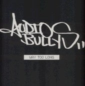 Audio Bullys ‎- Way Too Long - VG+ 12" Single 2003 UK - House - Shuga Records