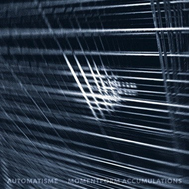 Automatisme - Momentform Accumulations - New Vinyl Record 2016 Constellation Records 180gram LP + Download, Poster - Minimal / Breakbeat / IDM. Gnarly synth lines, drones, polyrhythmic drums. Good stuff.