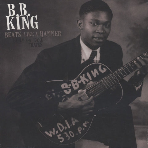 B.B. King ‎– Beats Like A Hammer: Early And Rare Tracks - New Lp Record 2016 Bad Joker Europe Import Vinyl - Modern Electric Blues