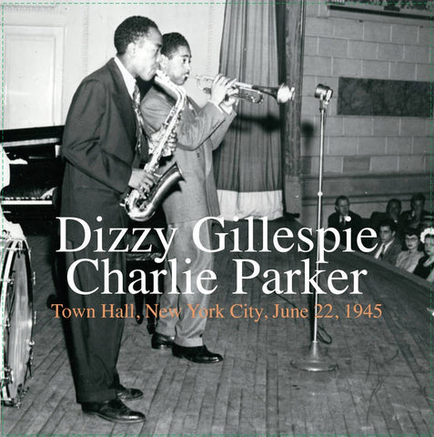 Dizzy Gillespie / Charlie Parker - Town Hall, New York City, June 22, 1945 - New LP Record Store Day 2020 180 Gram Gold Vinyl - Jazz / Bop