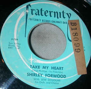Shirley Forwood - Take My Heart / Two Ways - VG+ 7" Single 45RPM 1957 Fraternity Records USA - Jazz / Pop