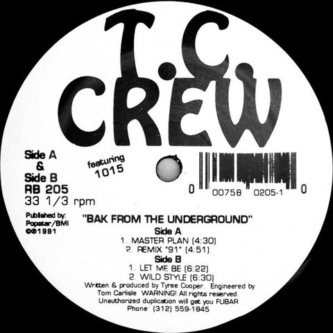 T.C. Crew Featuring 1015 - Bak From The Underground - VG 12" Single USA 1991 Original Press - Chicago House
