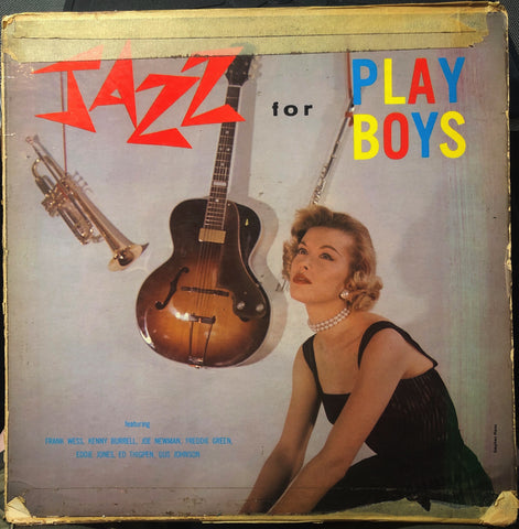 Frank Wess, Kenny Burrell, Joe Newman, Freddie Green, Eddie Jones, Ed Thigpen, Gus Johnson ‎– Jazz For Playboys - VG- (low grade) Lp Record 1957 Savoy USA Mono Vinyl - Jazz / Post Bop