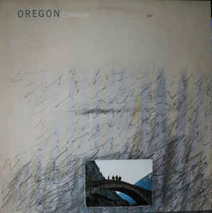 Oregon - Crossing - Mint- 1985 Stereo USA - Jazz