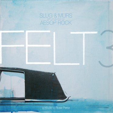 Felt - Felt 3: A Tribute To Rosie Perez - New 2 LP Record 2020 Rhymesayers USA 20th Anniversary Limited Edition Blue & White Galaxy Vinyl, Bonus Di-cut Picture Disc, & Download - Hip Hop