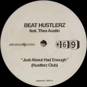 Beat Hustlerz Feat. Thea Austin ‎– Just About Had Enough - Mint- - 12" Single Record - 2003 USA Star 69 Vinyl - House / Hard House