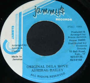 Admiral Bailey- Original Dela Move- VG+ 7" Single 45RPM- Jammy's Records Jamaica- Reggae