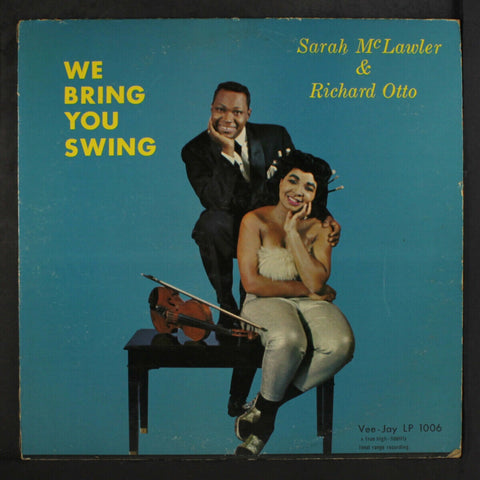 Sarah McLawler & Richard Otto ‎– We Bring You Swing - VG+ Lp Record 1959 Vee Jay USA Mono Vinyl - Jazz