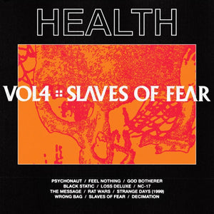 HEALTH ‎– Vol.4 :: Slaves of Fear - New LP Record 2019 Loma Vista Vinyl - Rock / Industrial / Noisecore