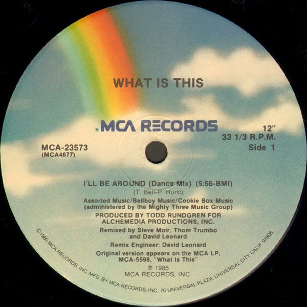 What Is This ‎– I'll Be Around (Extended Dance Mix) - VG+ 12" Single Record 1985 MCA USA Vinyl - Pop Rock