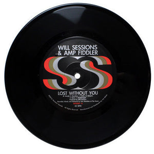 Will Sessions + Amp Fiddler - Lost Without You / Seven Mile - New Vinyl Record 2017 Session Sounds 7" Single - Funk / Soul / Disco