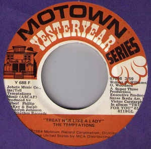 The Temptations- Treat Her Like A Lady / My Love Is True (Truly For You)- M 7" Single 45RPM- 1984 Motown USA- Funk/Soul