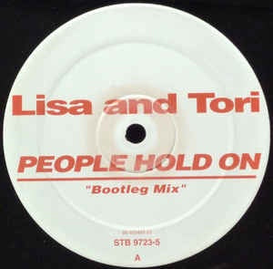 Lisa & Tori ‎– People Hold On - VG 12" Single Record Netherlands Import Steady Beat Vinyl - House