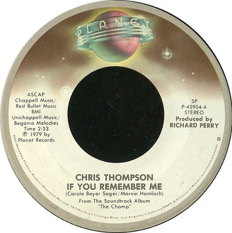 Chris Thompson / Dave Grusin ‎– If You Remember Me / Theme From "The Champ" - MINT- 7" Single 45 rpm 1979 Planet USA - Soundtrack / Pop Rock