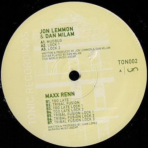 Jon Lemmon & Dan Milam / Maxx Renn – Mudbug / Too Late - New 12" Single Record 2005 Tonic Recordings USA Vinyl - Chicago House / Deep House / Tribal House