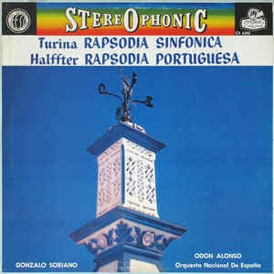 Gonzalo Soriano ‎– Turina Rapsodia Sinfonica / Halffter Rapsodia Portuguesa - VG+ Lp Record 1960s Stereo USA - Classical