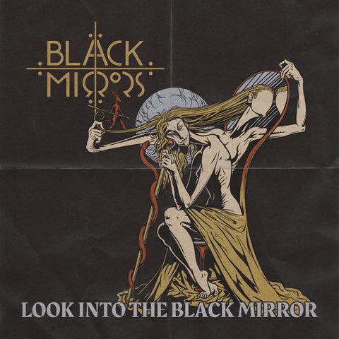 Black Mirrors - Look Into The Black Mirror - New Vinyl Lp 2018 Napalm EU Import Pressing with Gatefold Jacket - Psych / Stoner Rock