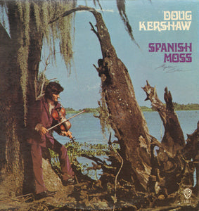 Doug Kershaw - Spanish Moss - Mint - 1970 Stereo USA - Cajun/Folk