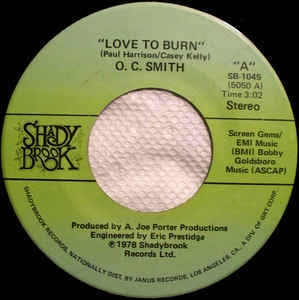 O.C. Smith- Love To Burn / Give Me Time- VG+ 7" Single 45RPM- 1978 Shadybrook Records USA- Funk/Soul - Shuga Records