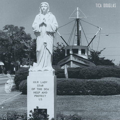 Tica Douglas - Our Lady Star of The Sea, Help and Protect Us - New Vinyl 2017 Team Love Pressing with Download - Indie Pop / Folk