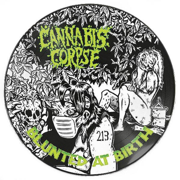 Cannabis Corpse – Blunted At Birth - New LP Record (2006) - New LP Record 2021 Season Of Mist USA Picture Disc Vinyl - Death Metal - Shuga Records