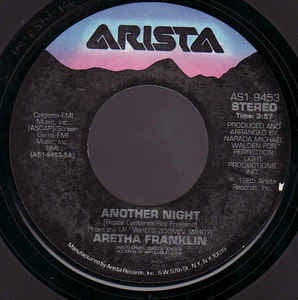 Aretha Franklin- Another Night / Kind Of Man- M- 7" Single 45RPM- 1986 Arista USA- Electronic/Disco