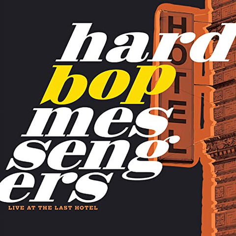 Hard Bop Messengers - Live at the Last Hotel - New LP Record 2022 Pacific Coast Jazz Vinyl - Jazz