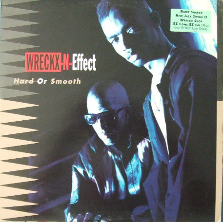 Wreckx-N-Effect - Hard Or Smooth - VG+ (Poor Cover) 1992 USA Original Press - New Jack Swing/Hip Hop