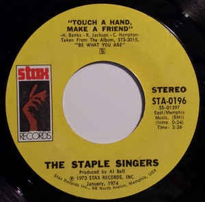 The Staple Singers- Touch A Hand, Make A Friend / Tellin' Lies- VG 7" Single 45 Record 1973 USA - Soul