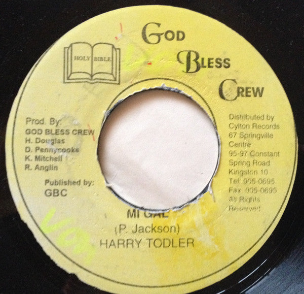 Harry Todler - Mi Gal / Version VG- - 7" Single 45RPM God Bless Crew Jamaica - Reggae