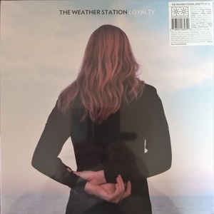 The Weather Station ‎– Loyalty - New LP Record - 2015 Paradise Of Bachelors Vinyl -  Indie Rock / Folk