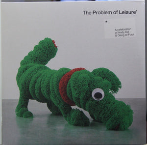 Various ‎– The Problem Of Leisure - A Celebration Of Andy Gill & The Gang Of Four - New 2 LP Record 2021 Gill Music Europe Import Vinyl - Alternative Rock / Post-Punk