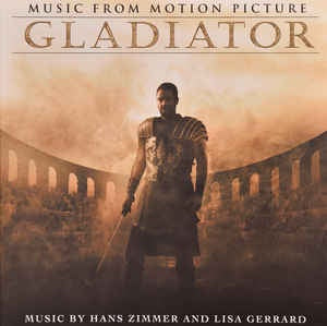 Hans Zimmer And Lisa Gerrard ‎– Gladiator (Music From The Motion Picture) - New Vinyl 2 Lp 2017 Decca 180gram Reissue - 2000 Soundtrack