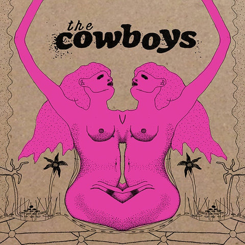 The Cowboys ‎– The Cowboys - New Vinyl 2017 HoZac Records (Chicago, IL ) 2nd Pressing on Black Vinyl, Limited to 250 - Garage Rock