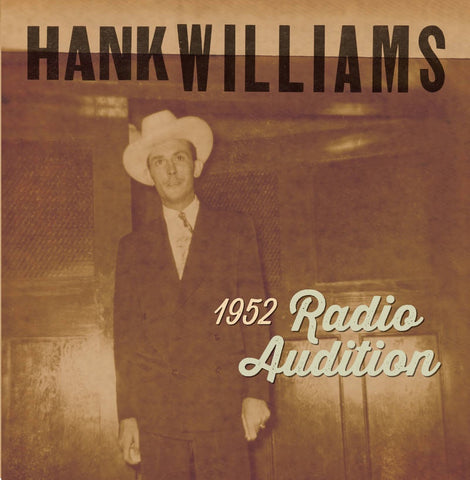Hank Williams - 1952 Radio Audition - New 7" Single Record Store Day Black Friday 2020 BMG Vinyl - Country