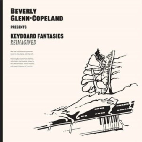 Beverly Glenn-Copeland – Keyboard Fantasies Reimagined - New 12" Record 2022 Transgressive Vinyl W/ 7" - Electronic / Remixes