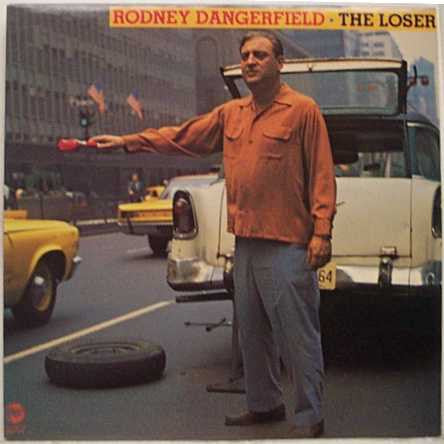 Rodney Dangerfield ‎– The Loser (1966) - VG+ Lp Record 1980 Rhino USA Vinyl - Comedy / Stand Up / The King of Zing