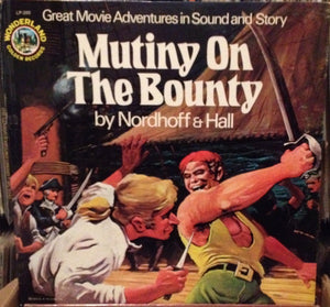The Wonderland Imagination Theatre ‎– Mutiny On The Bounty - New Lp Record 1973 Golden Wonderland USA Original Vinyl - Children's / Story