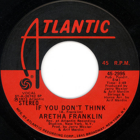Aretha Franklin ‎– If You Don't Think / Until You Come Back To Me (That's What I'm Gonna Do) VG 7" Single 45 Record 1973 USA - Soul