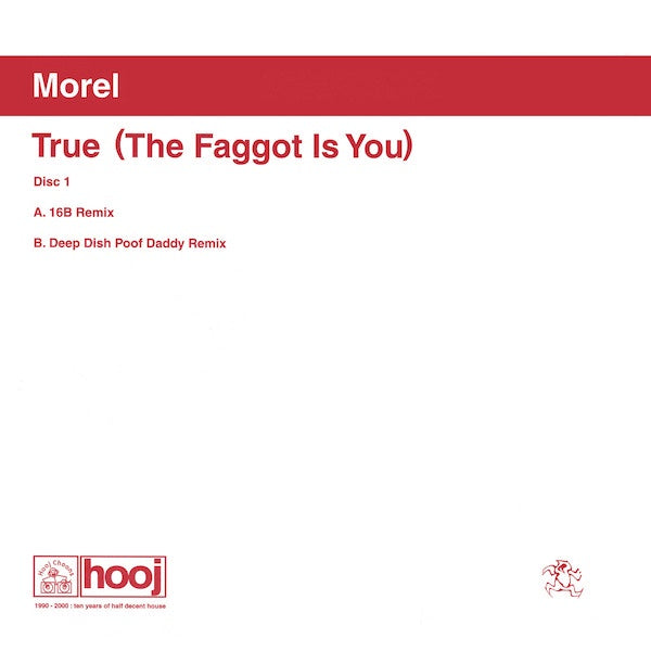 Morel ‎– True (The Faggot Is You) - VG+ 12" Single Record 2000 Hooj Choons UK Import Vinyl - Progressive House / Deep Dish - Shuga Records