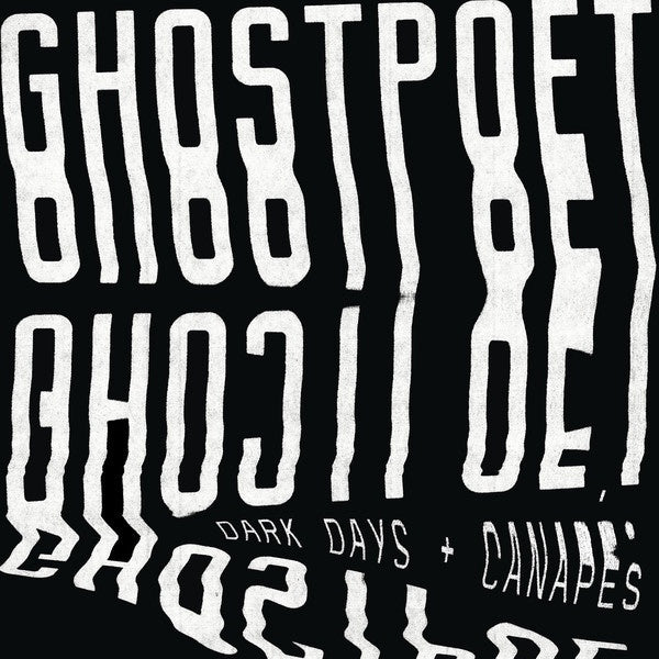 Ghostpoet ‎– Dark Days + Canapés - New Vinyl Record 2017 PIAS Indie Exclusive on 180Gram White Vinyl with Download - Indie Rock / Trip Hop (FFU: King Krule) - Shuga Records