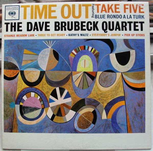 The Dave Brubeck Quartet ‎– Time Out (1959) - VG+ LP Record 1961 Columbia USA Mono 2 Eye Vinyl - Jazz / Cool Jazz