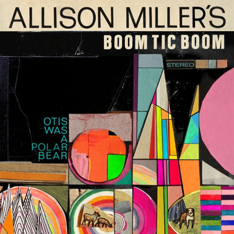 Allison Miller's Boom Tic Boom ‎– Otis Was A Polar Bear - New Vinyl 2016 The Royal Potatoe Family Pressing - Jazz