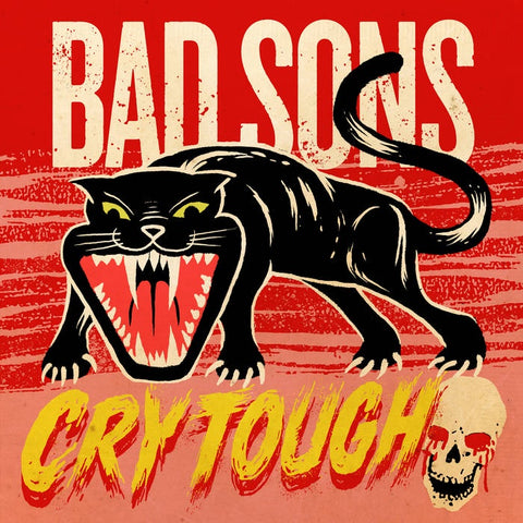 Bad Sons - Cry Tough - New 7" Vinyl 2018 Self-Released Pressing (Limited to 300) - Chicago, IL Street Punk / Power Pop