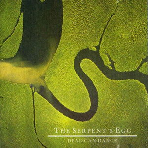 Dead Can Dance - The Serpent's Egg (1988) - New Vinyl Record 2017 4AD Reissue USA - Art-Rock / Darkwave