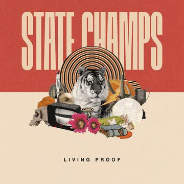 State Champs - Living Proof - New Vinyl Lp 2018 Pure Noise 'Indie Exclusive' Pressing on White Vinyl with Download (Limited to 500!) - Pop-Punk